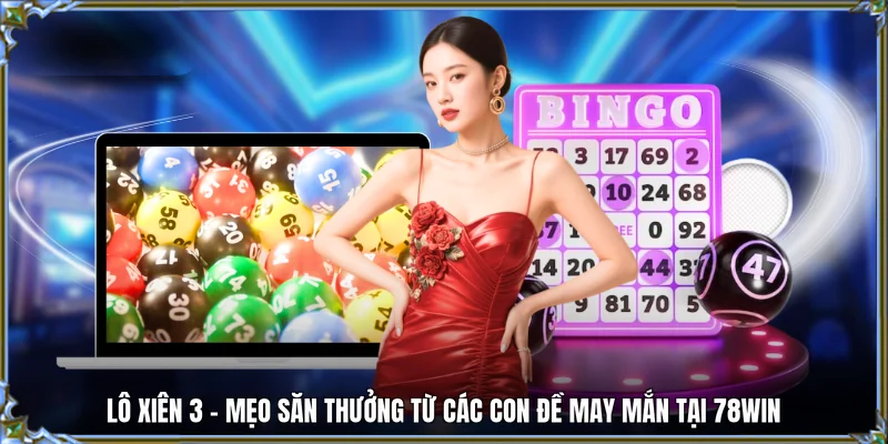 lô xiên 3 78win love